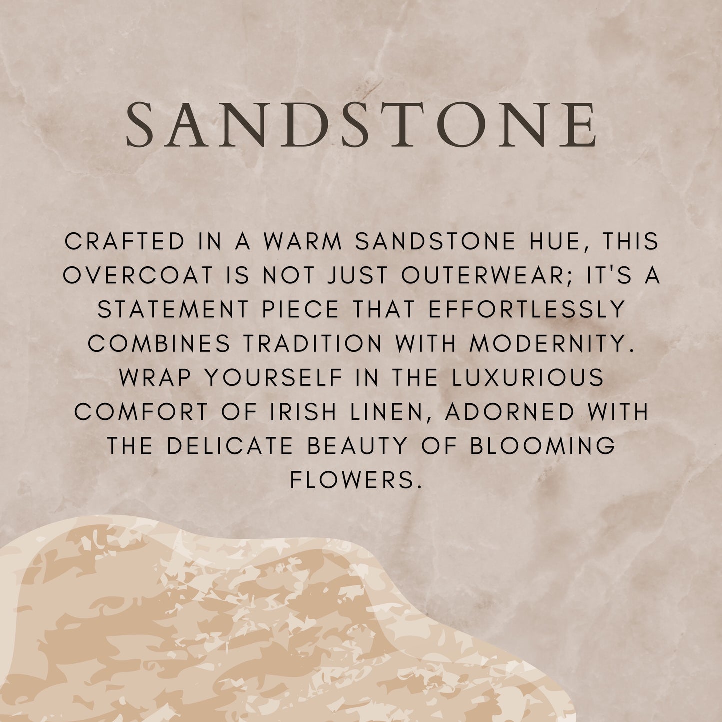 Sandstone overcoat